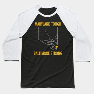 Maryland-Tough-Baltimore-Strong Baseball T-Shirt